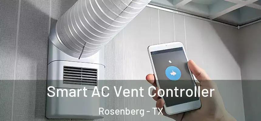 Smart AC Vent Controller Rosenberg - TX